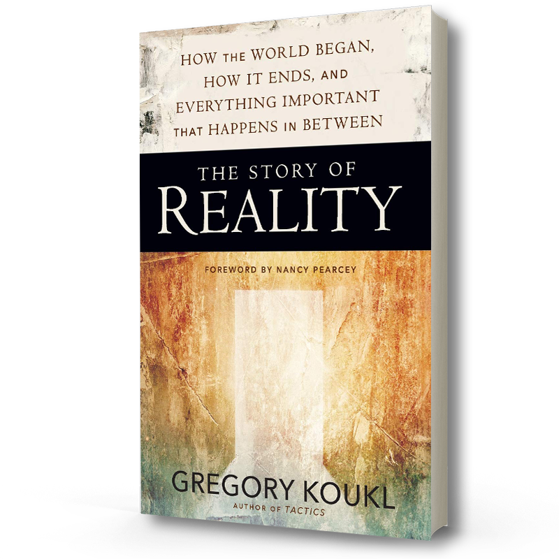 the-story-of-reality-gregory-koukl-thinking-matters-store